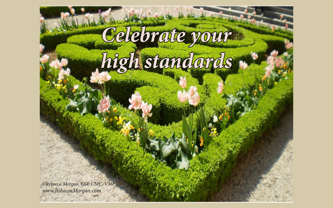 Celebrate Your High Standards