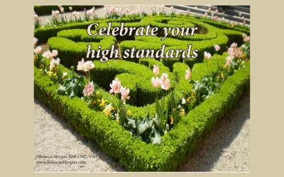 Celebrate Your High Standards